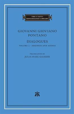 Dialogues: Volume 3(English, Hardcover, Pontano Giovanni Gioviano)