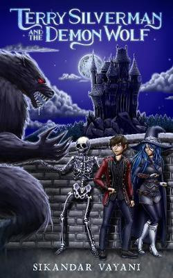 Terry Silverman and the Demon Wolf(English, Paperback, Vayani Sikandar)