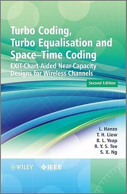 Turbo Coding, Turbo Equalisation and Space-Time Coding 2 Rev ed Edition(English, Hardcover, Hanzo Lajos)