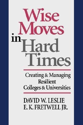 Wise Moves in Hard Times(English, Hardcover, Leslie David W.)