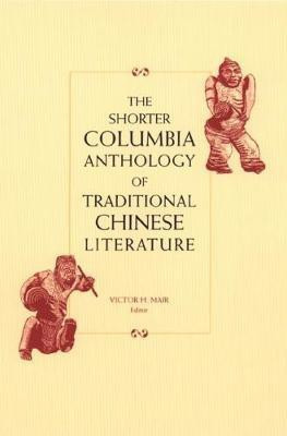The Shorter Columbia Anthology of Traditional Chinese Literature(English, Hardcover, unknown)