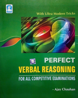 Perfect Verbal Reasoning For All Competitive Exams With Ultra Modern Tricks(Paperback, Hindi, Ajay Chauhan)