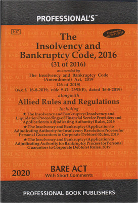 The Insolvency And Bankruptcy Code, 2016 Bare Act Along With Allied Rules ,regulations And Short Comments ( Paperback In English By Professional's)(Paperback, Professional's)