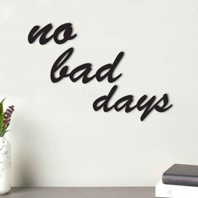 Painting Mantra No Bad Days MDF Plaque Painted Cutout Ready to Hang Home Décor, Wall Décor, Wall Art,Decorative MDF Plaque For Home & Wall Decoration-Size9.2 X 13.5 Inches Pack of 3(Black)