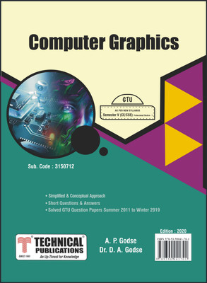Computer Graphics for GTU 18 Course (V - CE/CSE/Prof. Elec. 1 - 3150712)(Paperback, Atul P. Godse, Dr. Mrs.Deepali A. Godse)