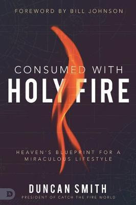 Consumed with Holy Fire(English, Paperback, Smith Duncan)