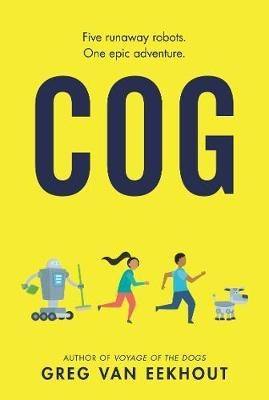 Cog(English, Paperback, van Eekhout Greg)