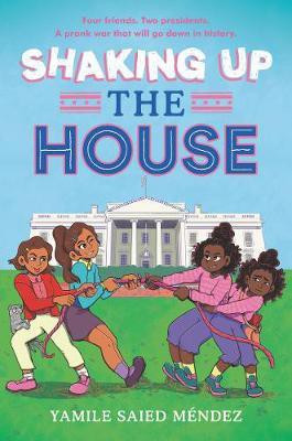 Shaking Up the House(English, Hardcover, Mendez Yamile Saied)