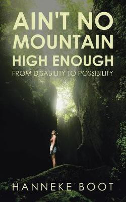 Ain't No Mountain High Enough(English, Paperback, Boot Hanneke)