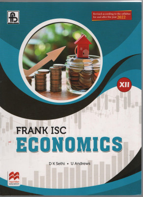 Frank ISC Economics Class XII ( Revised According to Syllabus for and after the year 2022)(Paperback, D K Sethi, U Andrews)