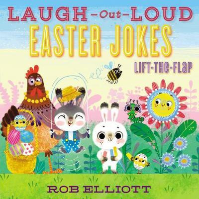 Laugh-Out-Loud Easter Jokes: Lift-the-Flap(English, Paperback, Elliott Rob)
