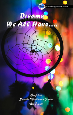 Dreams We All Have(English, Paperback, Saurabh Madhavrao Jadhav)