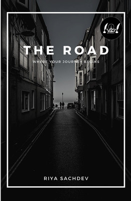 The Road(English, Paperback, Riya Sachdev)