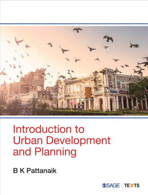 Introduction to Urban Development and Planning(English, Paperback, Pattanaik B. K.)