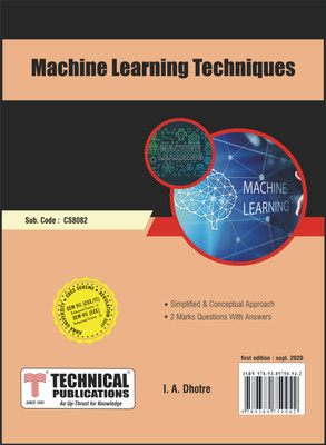 Machine Learning Techniques for BE Anna University R17 (VII-ECE/CSE/IT - CS8082)(Paperback, I. A. Dhotre)