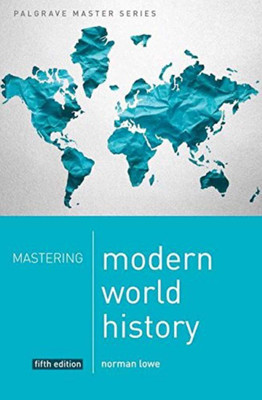 Mastering Modern World History(Paperback, Lowe Norman)