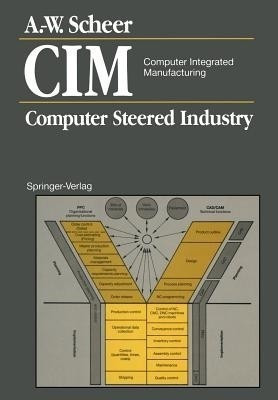 CIM Computer Integrated Manufacturing(English, Paperback, Scheer August-Wilhelm)