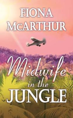 Midwife in the Jungle(English, Paperback, McArthur Fiona)
