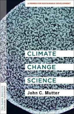 Climate Change Science(English, Paperback, Mutter John C. Dr.)