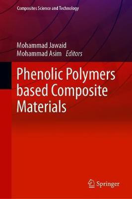 Phenolic Polymers Based Composite Materials(English, Hardcover, unknown)