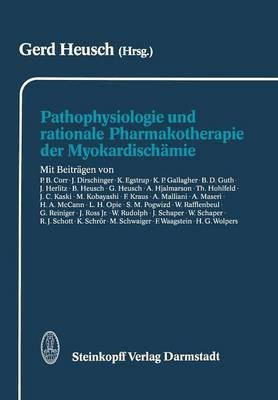 Pathophysiologie und rationale Pharmakotherapie der Myokardischaemie(German, Paperback, unknown)