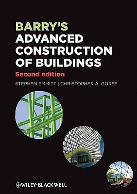 Barry's Advanced Construction of Buildings(English, Paperback, Emmitt Stephen)