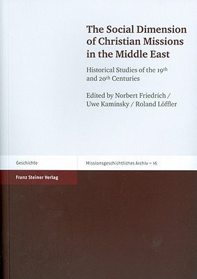 The Social Dimension of Christian Missions in the Middle East(English, Paperback, unknown)
