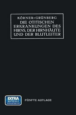 Die Otitischen Erkrankungen des Hirns, der Hirnhaeute und der Blutleiter(German, Paperback, Koerner Otto)