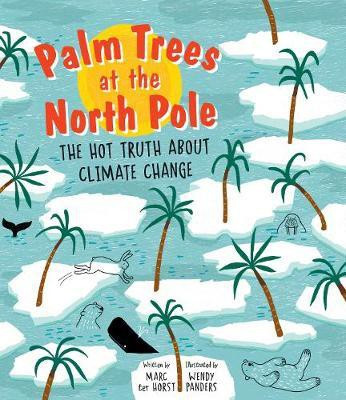 Palm Trees at the North Pole(English, Hardcover, ter Horst Marc)