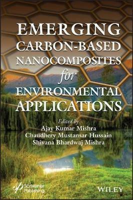 Emerging Carbon-Based Nanocomposites for Environmental Applications(English, Hardcover, unknown)