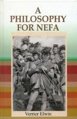 A Philosophy for NEFA(Hardcover, Verrier Elwin)