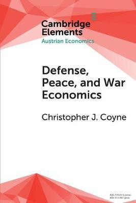 Defense, Peace, and War Economics(English, Paperback, Coyne Christopher J.)