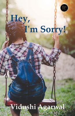 Hey! I am Sorry!(Paperback, Vidushi Agarwal)
