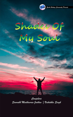 Shades Of My Soul(English, Paperback, Saurabh Madhavrao Jadhav)