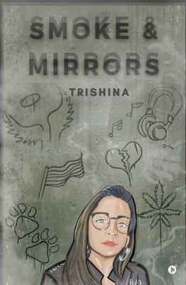 Smoke and Mirrors(English, Paperback, Trishina)