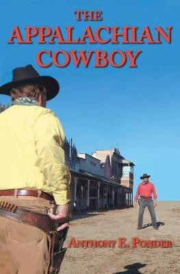 The Appalachian Cowboy(English, Paperback, Ponder Anthony E)