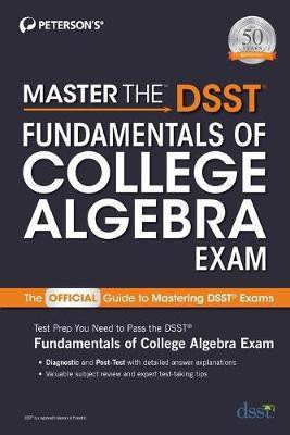 Master the DSST Fundamentals of College Algebra Exam(English, Paperback, Peterson's)