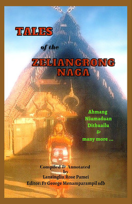 Tales of the Zeliangrong Naga(English, Paperback, Lansingliu Rose Pamei)