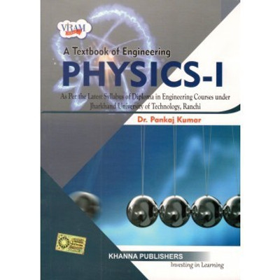 A Textbook of Engineering Physics-I (As per latest syllabus of diploma in engineering courses under Jharkhand University of Technology, Ranchi )(Paperback, Dr. Pankaj Kumar)