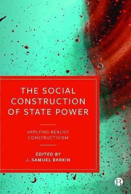The Social Construction of State Power(English, Hardcover, unknown)