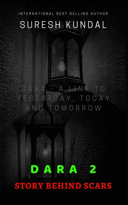 Dara 2 Story Behind Scars(English, Paperback, Suresh Kundal)