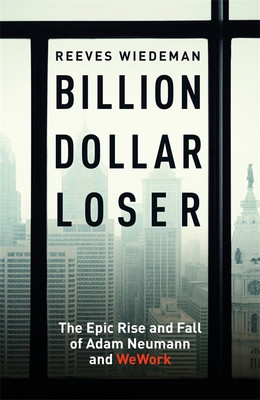 Billion Dollar Loser(English, Paperback, Wiedeman Reeves)