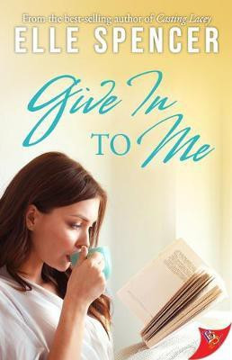 Give In to Me(English, Paperback, Spencer Elle)