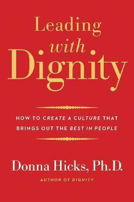 Leading with Dignity(English, Paperback, Hicks Donna PhD)