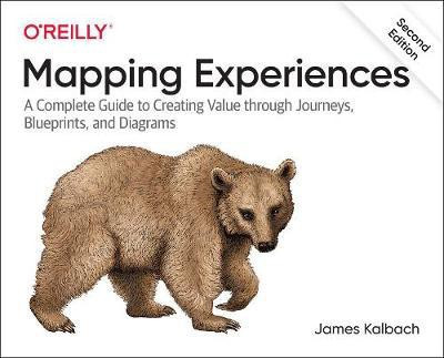 Mapping Experiences(English, Paperback, Kalbach James)