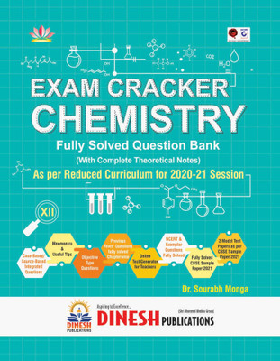 DINESH Publications' EXAM CRACKER CHEMISTRY Class 12 (Fully Solved CBSE Question Bank) ( Strictly as per Reduced Syllabus for 2020-21)(Paperback, Dr. Sourabh Monga)