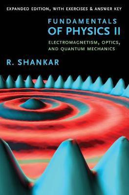 Fundamentals of Physics II(English, Paperback, Shankar R.)