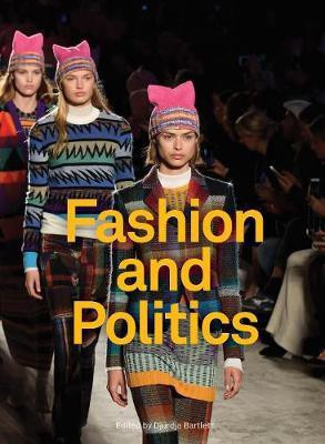 Fashion and Politics(English, Hardcover, Bartlett Djurdja)
