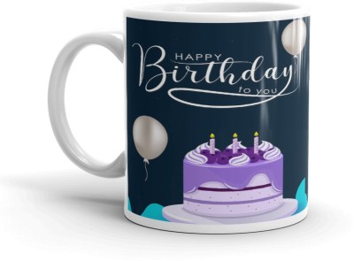 MM9E Happy Birthday, Happy Birthday Sister, For Birthday Boy Girl ,Happy Birthday To You ,Best For Birthday Happy Birthday Cake , Happy Birthday For Friends Ceramic Coffee Mug(330 ml)