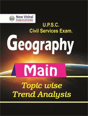 IAS Geography Main Topic Wise Unsolved Trend Analysis (Paperback, New Vishal's Editorial Team)(Paperback, New Vishal Editorial Board)